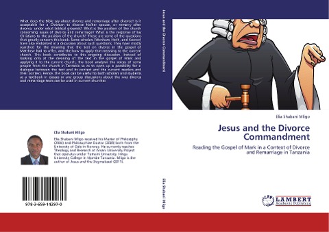 Jesus and the Divorce Commandment: Reading the Gospel of Mark in a Context of Divorce and Remarriage in Tanzania
