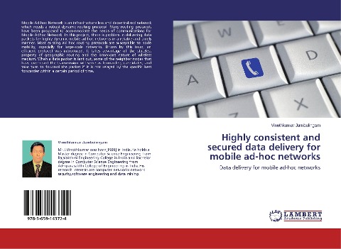 Highly consistent and secured data delivery for mobile ad-hoc networks: Data delivery for mobile ad-hoc networks