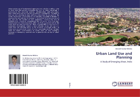 Urban Land Use and Planning: A Study of Emerging Alwar, India