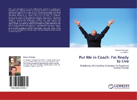 Put Me in Coach: Im Ready to Live: Redefining Life Coaching Strategies For Rapid and Lasting Change