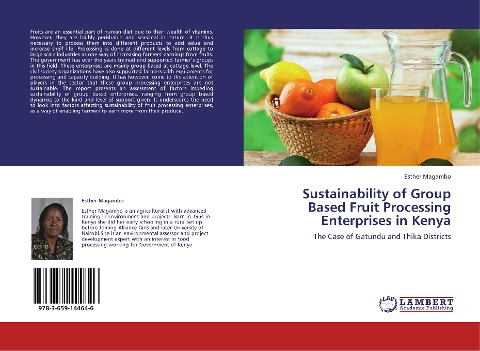 Sustainability of Group Based Fruit Processing Enterprises in Kenya: The Case of Gatundu and Thika Districts