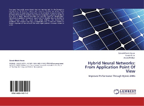 Hybrid Neural Networks: From Application Point Of View: Improved Performance Through Hybrid ANNs