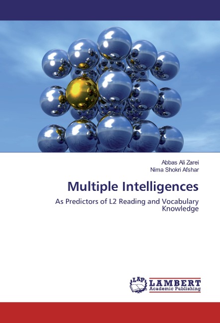 Multiple Intelligences: As Predictors of L2 Reading and Vocabulary Knowledge