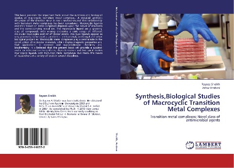 Synthesis,Biological Studies of Macrocyclic Transition Metal Complexes: Transition metal complexes: Novel class of antimicrobial agents