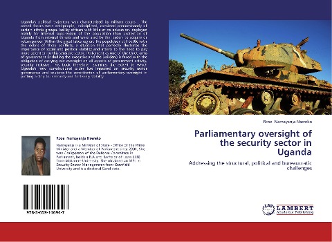Parliamentary oversight of the security sector in Uganda: Addressing the structural, political and bureaucratic challenges