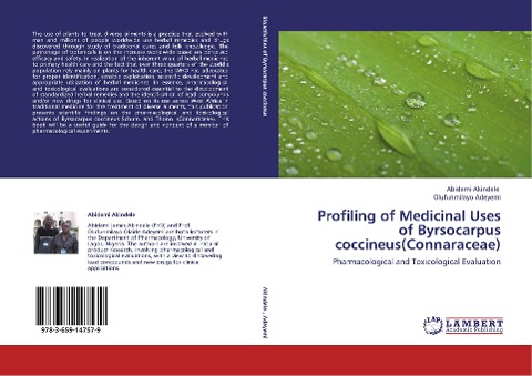 Profiling of Medicinal Uses of Byrsocarpus coccineus(Connaraceae): Pharmacological and Toxicological Evaluation