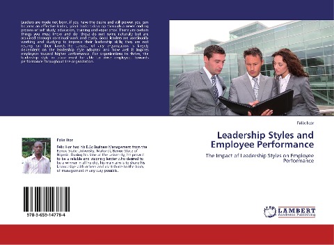 Leadership Styles and Employee Performance: The Impact of Leadership Styles on Employee Performance