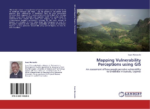 Mapping Vulnerability Perceptions using GIS: An assessment of how people perceive vulnerability to landslides in Bududa, Uganda