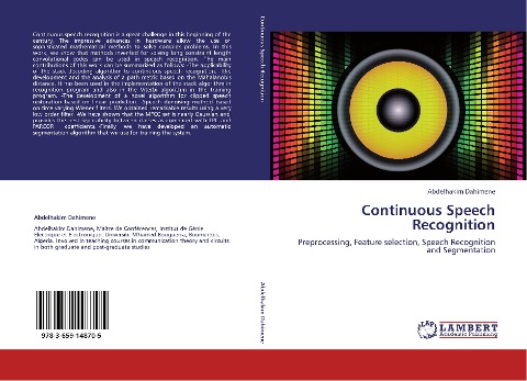 Continuous Speech Recognition: Preprocessing, Feature selection, Speech Recognition and Segmentation