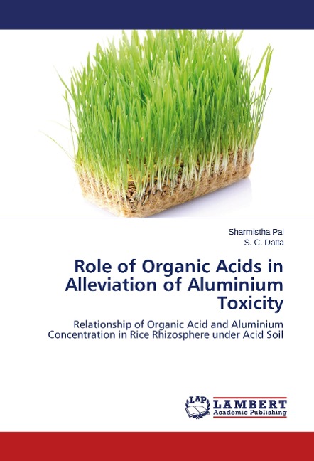 Role of Organic Acids in Alleviation of Aluminium Toxicity: Relationship of Organic Acid and Aluminium Concentration in Rice Rhizosphere under Acid Soil