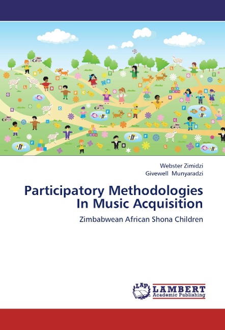 Participatory Methodologies In Music Acquisition: Zimbabwean African Shona Children