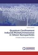 Quantum Confinement Induced Photoluminescence in Silicon Nanoparticles: A study on Silicon nano-particles