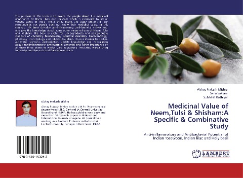 Medicinal Value of Neem,Tulsi & Shisham:A Specific & Combinative Study: Anti-inflammatory and Antibacterial Potential of Indian rosewood, Indian lilac and Holy basil