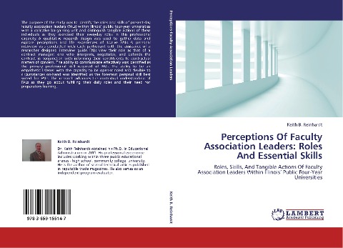 Perceptions Of Faculty Association Leaders: Roles And Essential Skills: Roles, Skills, And Tangible Actions Of Faculty Association Leaders Within Illinois Public Four-Year Universities