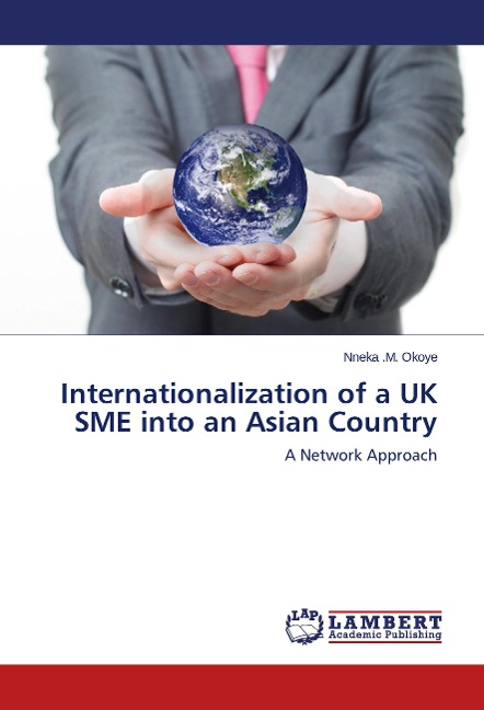 Internationalization of a UK SME into an Asian Country: A Network Approach