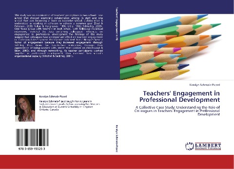 Teachers Engagement in Professional Development: A Collective Case Study: Understanding the Role of Colleagues in Teachers Engagement in Professional Development