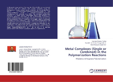 Metal Complexes (Single or Combined) in the Polymerization Reactions: Ethylene and Isoprene Polymerization