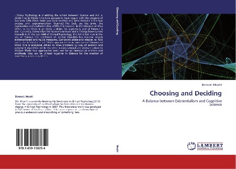 Choosing and Deciding: A Balance between Existentialism and Cognitive Science