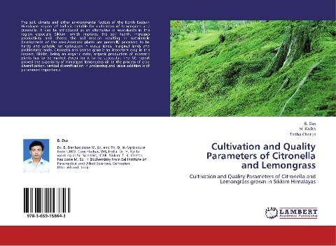 Cultivation and Quality Parameters of Citronella and Lemongrass: Cultivation and Quality Parameters of Citronella and Lemongrass grown in Sikkim Himalayas