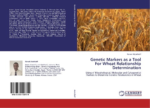 Genetic Markers as a Tool For Wheat Relationship Determination: Using of Morphological, Molecular and Cytogenetial Markers to Detemine Genetic Relationship in Wheat