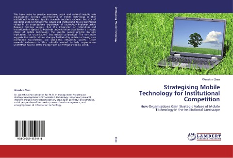Strategising Mobile Technology for Institutional Competition: How Organisations Gain Strategic Values of Mobile Technology in the Institutional Landscape