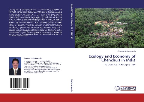 Ecology and Economy of Chenchus in India: The chenchus : A Foraging Tribe