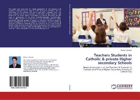 Teachers Students in Catholic & private Higher secondary Schools: Needs Assessments of the Teachers & Students in Catholic and Private Higher Secondary Schools of Lahore City