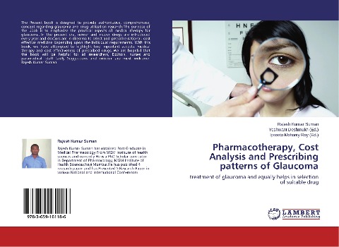 Pharmacotherapy, Cost Analysis and Prescribing patterns of Glaucoma: treatment of glaucoma and equally helps in selection of suitable drug