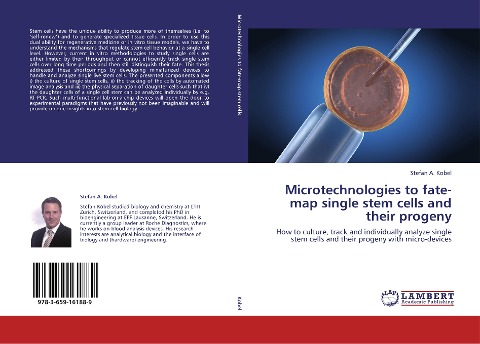 Microtechnologies to fate-map single stem cells and their progeny: How to culture, track and individually analyze single stem cells and their progeny with micro-devices