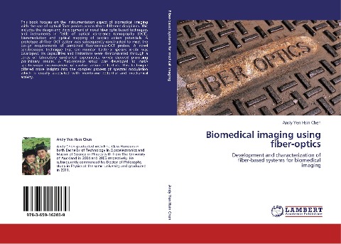 Biomedical imaging using fiber-optics: Development and characterization of  fiber-based systems for biomedical  imaging
