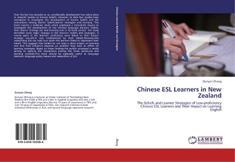 Chinese ESL Learners in New Zealand: The Beliefs and Learner Strategies of Low-proficiency Chinese ESL Learners and Their Impact on Learning English