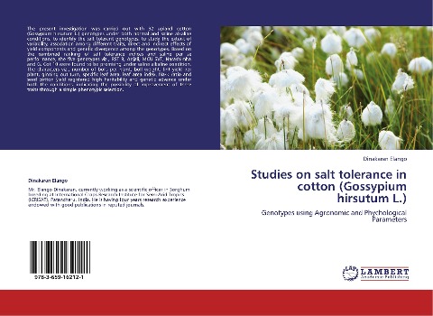 Studies on salt tolerance in cotton (Gossypium hirsutum L.): Genotypes using Agronomic and Phychological Parameters