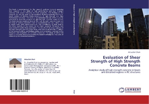 Evaluation of Shear Strength of High Strength Concrete Beams: Analytical study of high strength concrete in beam and disturbed regions in RC structures