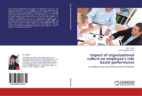 Impact of organizational culture on employees role based performance: An evidence from the banking sector of Pakistan