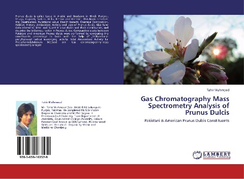 Gas Chromatography Mass Spectrometry Analysis of Prunus Dulcis: Pakistani & American Prunus Dulcis Constituents