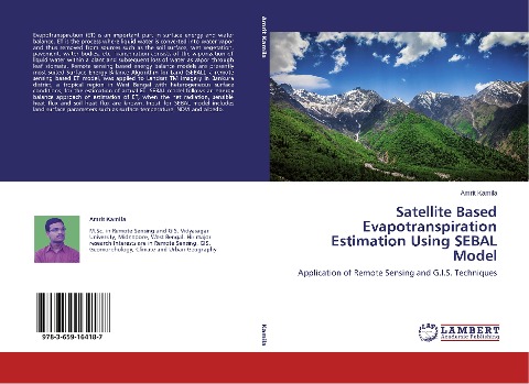 Satellite Based Evapotranspiration Estimation Using SEBAL Model: Application of Remote Sensing and G.I.S. Techniques