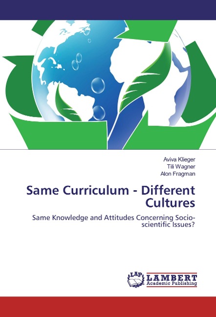 Same Curriculum - Different Cultures: Same Knowledge and Attitudes Concerning Socio-scientific Issues?
