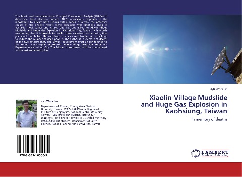 Xiaolin-Village Mudslide and Huge Gas Explosion in Kaohsiung, Taiwan: In memory of deaths