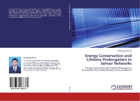 Energy Conservation and Lifetime Prolongation in Sensor Networks: Energy Conservation and Lifetime Prolongation Schemes for Distributed Wireless Sensor Networks