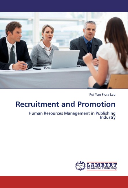Recruitment and Promotion: Human Resources Management in Publishing Industry