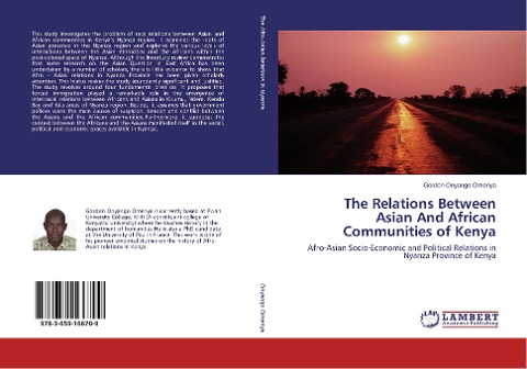 The Relations Between Asian And African Communities of Kenya: Afro-Asian Socio-Economic and Political Relations in Nyanza Province of Kenya