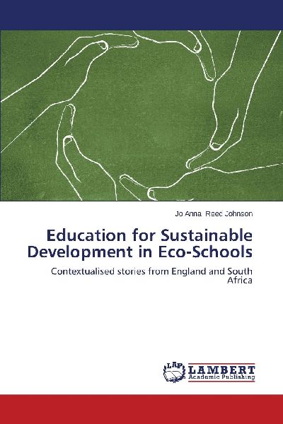 Education for Sustainable Development in Eco-Schools: Contextualised stories from England and South Africa
