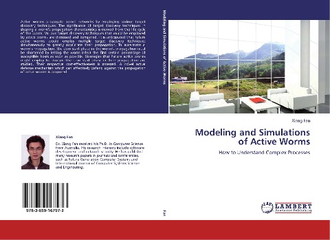 Modeling and Simulations of Active Worms: How to Understand Complex Processes