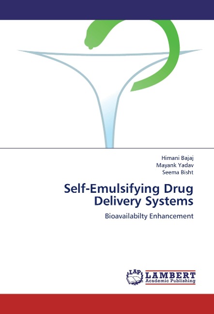 Self-Emulsifying Drug Delivery Systems: Bioavailabilty Enhancement