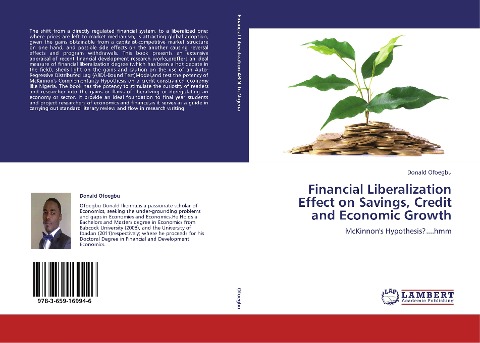 Financial Liberalization Effect on Savings, Credit and Economic Growth: McKinnons Hypothesis?....hmm