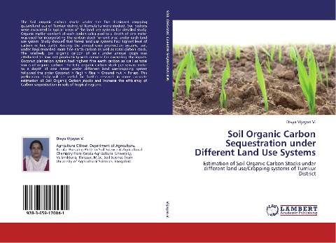 Soil Organic Carbon Sequestration under Different Land Use Systems: Estimation of Soil Organic Carbon Stocks under different land use/Cropping systems of Tumkur District