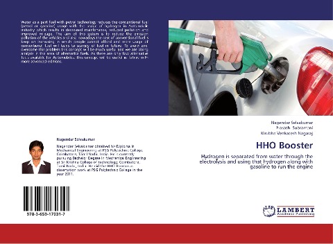 HHO Booster: Hydrogen is separated from water through the electrolysis and using that hydrogen along with gasoline to run the engine