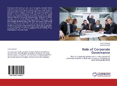 Role of Corporate Governance: Role of corporate governance in the survival of commercial banks in Rwanda. A case of Commercial Bank of Rwanda (BCR)