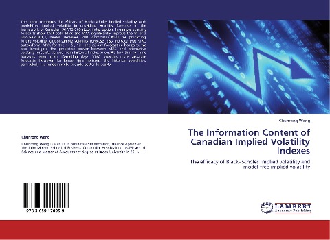 The Information Content of Canadian Implied Volatility Indexes: The efficacy of Black-Scholes implied volatility and model-free implied volatility