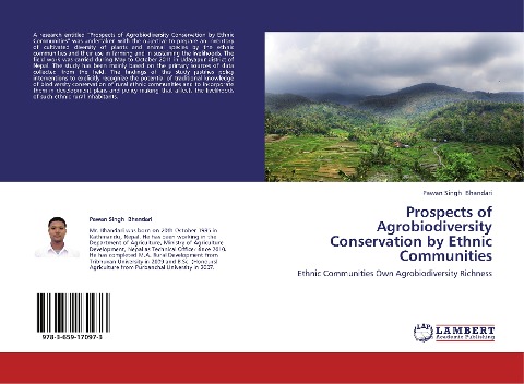 Prospects of Agrobiodiversity Conservation by Ethnic Communities: Ethnic Communities Own Agrobiodiversity Richness